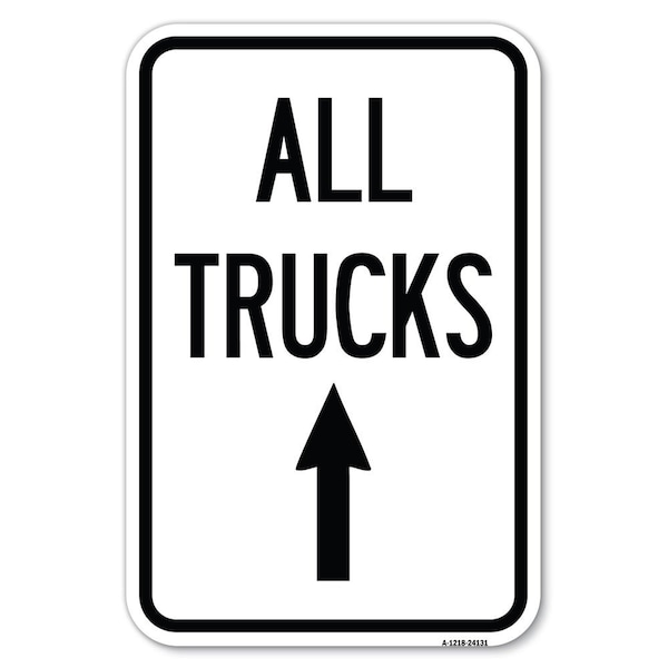 Driveway Sign All Trucks Move Ahead with Heavy-Gauge Aluminum Sign, 12" x 18", A-1218-24131